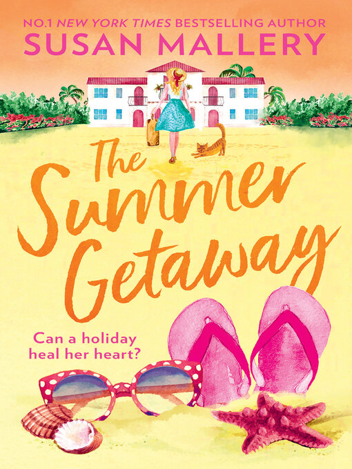 Title details for The Summer Getaway by SUSAN MALLERY - Wait list